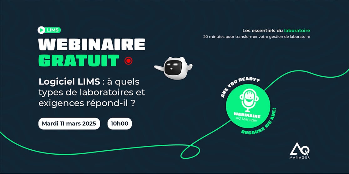 Webinaire l Logiciel LIMS : à quels types de laboratoires et exigences répond-il ?