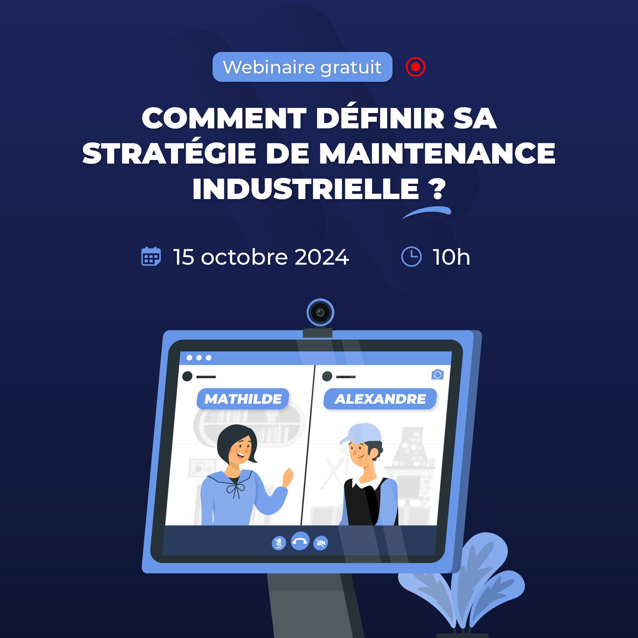 [REPLAY] Comment définir sa stratégie de maintenance industrielle ?