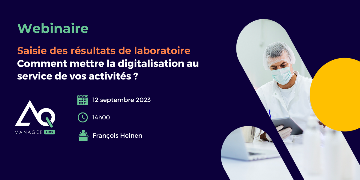 Webinaire l Saisie des résultats de laboratoire : Comment mettre la digitalisation au service de vos activités ?